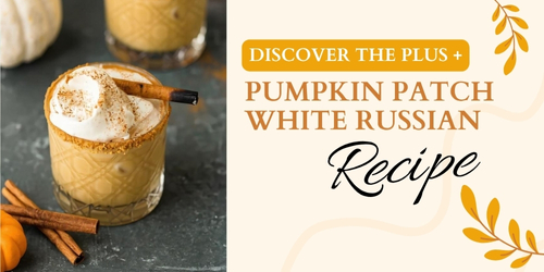 Pumpkin Patch White Russian Cocktail Recipe