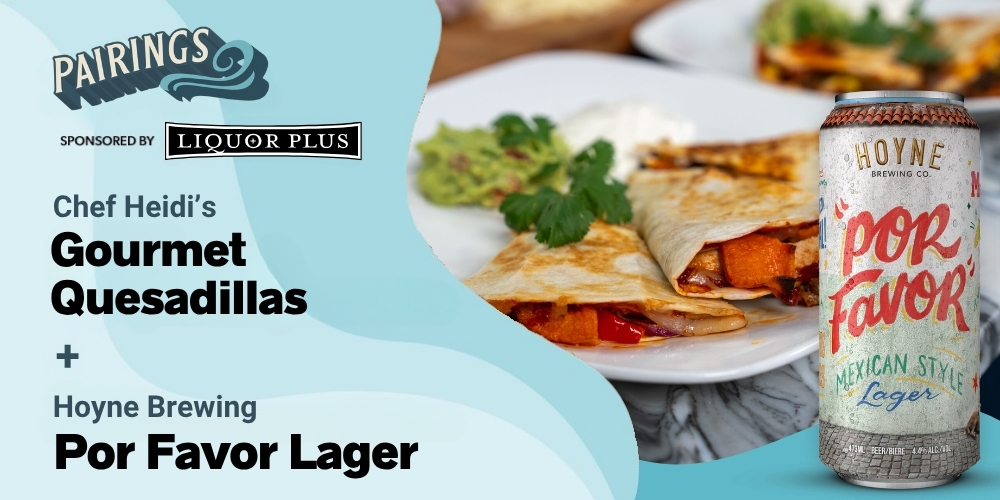 Hoyne Por Favor Lager with Gourmet Quesadillas Cookin' on the Coast S13E11