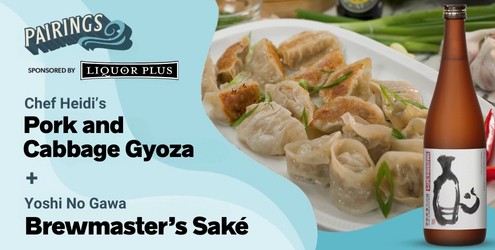 Yoshi No Gawa Brewmaster’s Choice Saké with Pork and Cabbage Gyoza Cookin' on the Coast S13E12