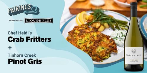 Tinhorn Creek Pinot Gris with Crab Fritters Cookin' on the Coast S14E5